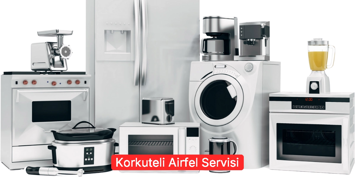 Korkuteli Airfel Servisi