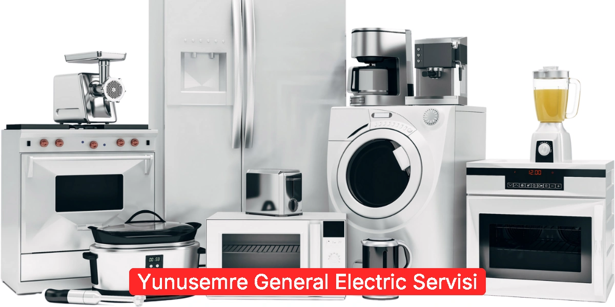 Yunusemre General Electric Servisi